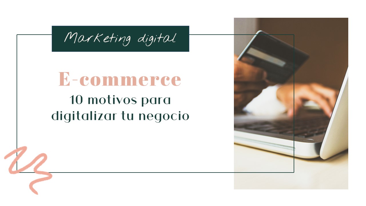 ecommerce portada motivos para digitalizar tu negocio