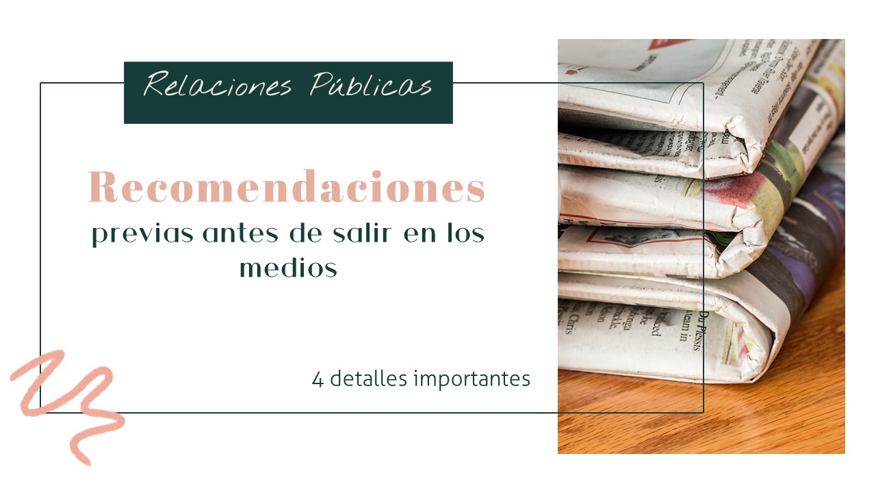 recomendaciones previas antes de salir en medios